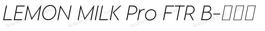 LEMON MILK Pro FTR B字体转换